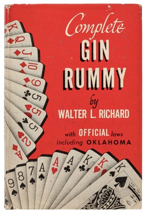 Item #437096 Complete Gin-Rummy: How to Play with Pointers by Walter L. Richard. Laws of...