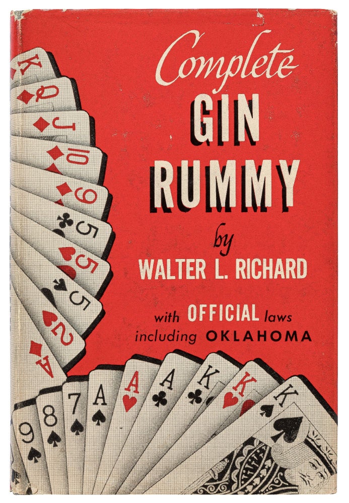 Item #437096 Complete Gin-Rummy: How to Play with Pointers by Walter L. Richard. Laws of Gin-Rummy 1948. Walter L. RICHARD.