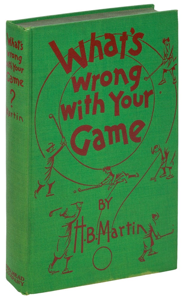 Item #437097 What's Wrong With Your Game. H. B. MARTIN.