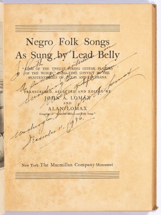 Negro Folk Songs as Sung by Lead Belly: "King of the Twelve-String Guitar Players of the World," Long-Time Convict in the Penitentiaries of Texas and Louisiana