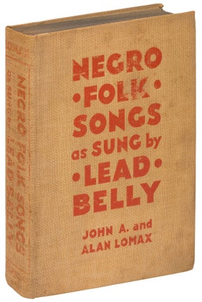 Item #437103 Negro Folk Songs as Sung by Lead Belly: "King of the Twelve-String Guitar Players of...