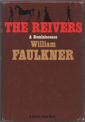Item #437292 The Reivers: A Reminiscence. William FAULKNER