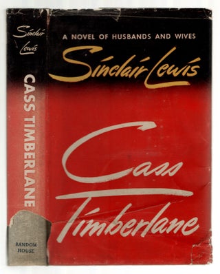 Item #437330 Cass Timberlane: A Novel of Husbands and Wives. Sinclair LEWIS