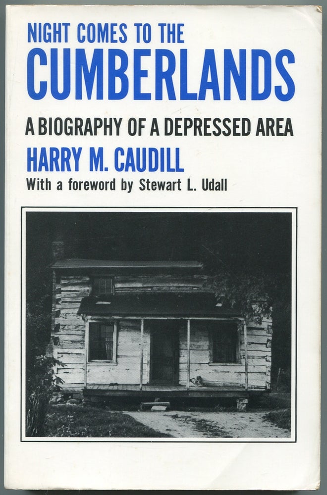 Item #437467 Night Comes to the Cumberlands: A Biography of a Depressed Area. Harry M. CAUDILL.