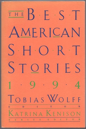 Item #437500 The Best American Short Stories 1994. Tobias WOLFF, selected by Katrina Kenison