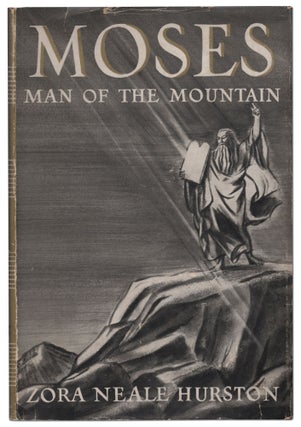 Item #437697 Moses: Man of the Mountain. Zora Neale HURSTON