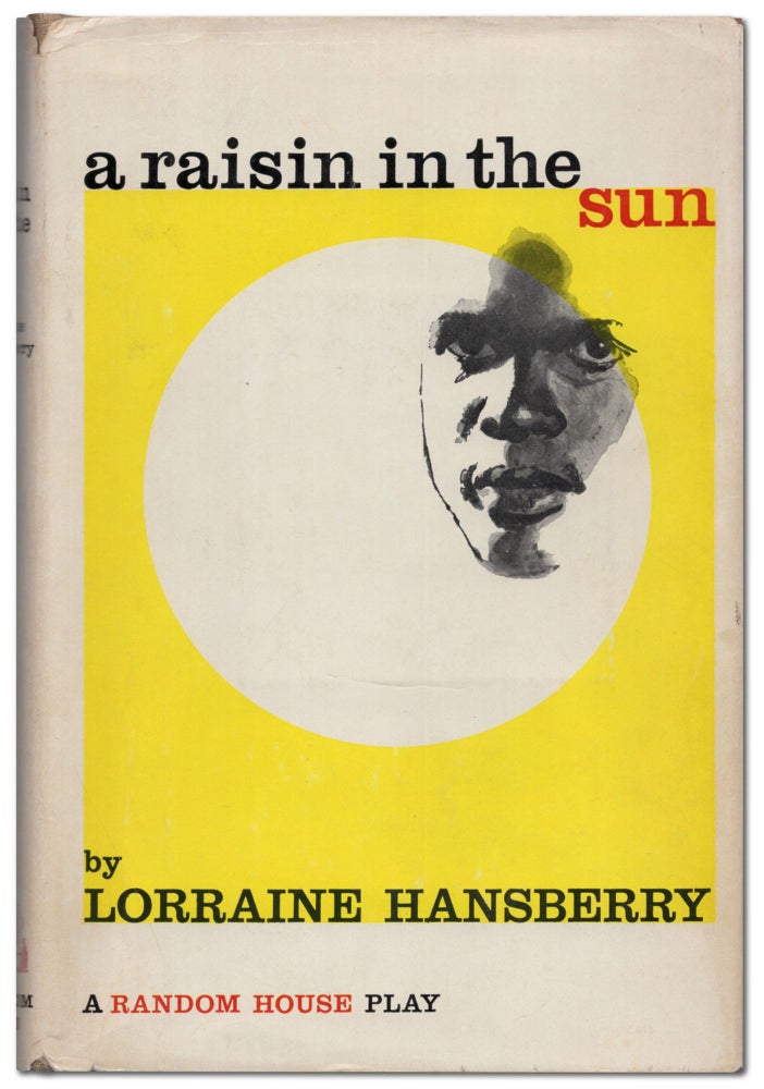 Item #437708 A Raisin in the Sun. Lorraine HANSBERRY.