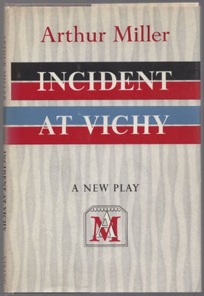 Item #437724 Incident at Vichy. Arthur MILLER