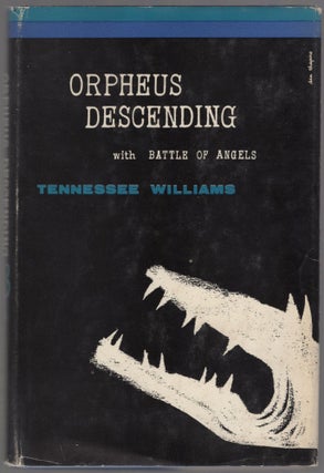 Item #437738 Orpheus Descending with Battle of Angels. Tennessee WILLIAMS