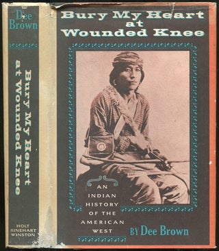 Item #437858 Bury My Heart at Wounded Knee. Dee BROWN