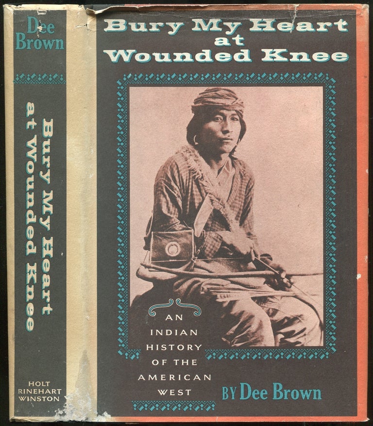 Item #437858 Bury My Heart at Wounded Knee. Dee BROWN.