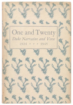 Item #437880 One and Twenty: Duke Narrative and Verse, 1924-1945. William STYRON