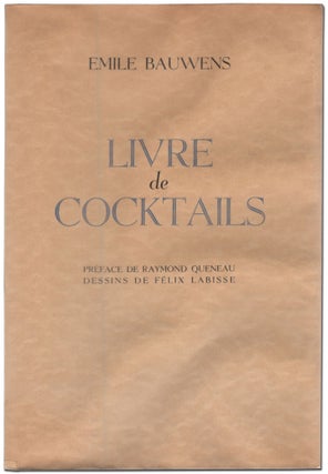 Item #437894 Livre de Cocktails. Emile BAUWENS