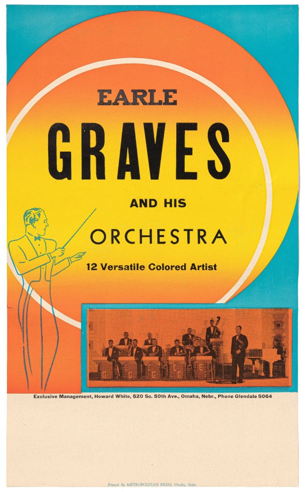Item #437951 [Broadside]: Earle Graves and His Orchestra. 12 Versatile Colored Artist [sic]. Earle GRAVES.