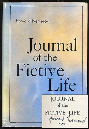 Item #4381 Journal of the Fictive Life. Howard NEMEROV.