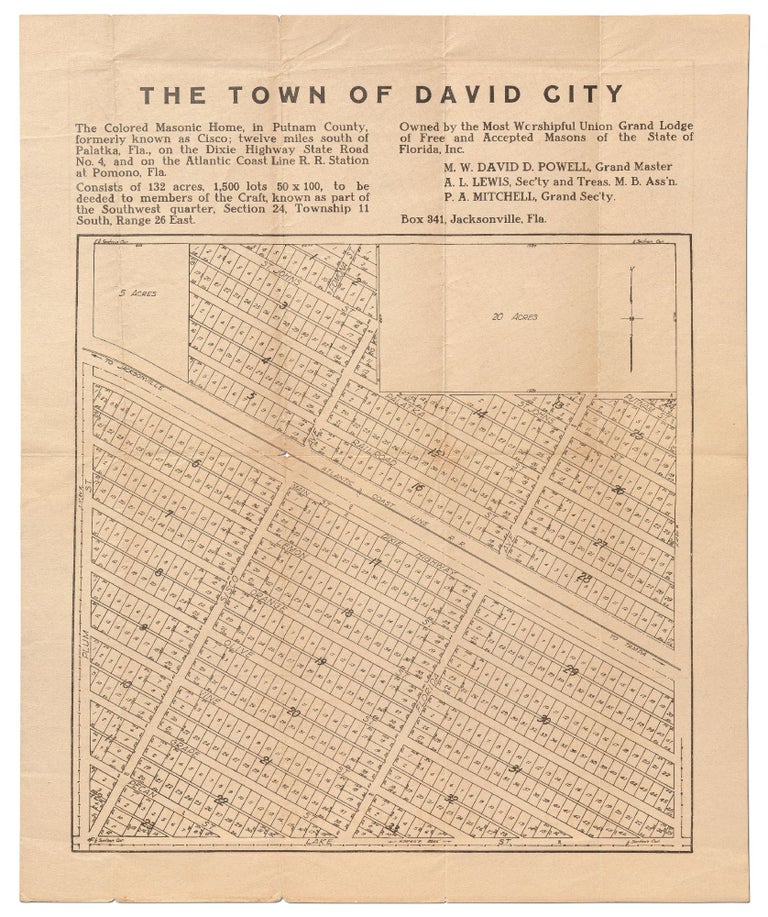 Item #438147 [Broadside Map]: The Town of David City / The Colored Masonic Home, in Putnam County, Formerly Known as Cisco; Twelve Miles South of / Palatka, Fla., on the Dixie Highway State Road... . [Followed by nine lines of text and three printed signatures]