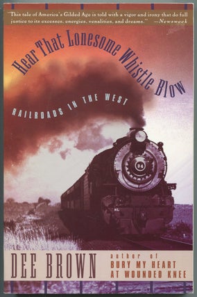 Item #438189 Hear That Lonesome Whistle Blow. Dee BROWN