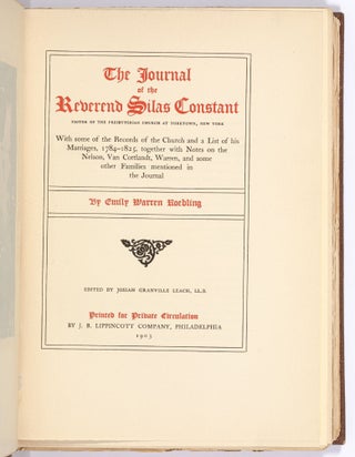 The Journal of the Reverend Silas Constant, Pastor of the Presbyterian Church at Yorktown, New York; with some of the Records of the Church and a List of his Marriages, 1784-1825, together with notes on the Nelson, Van Cortlandt, Warren, and some other Families mentioned in the Journal