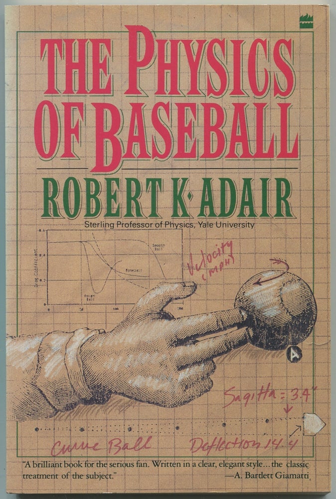 Item #438255 The Physics of Baseball. Robert Kemp ADAIR.