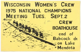 Item #438263 [Broadside]: Wisconsin Women's Crew 1975 National Champions Meeting Tues. Sept. 2....