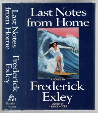Item #438490 Last Notes From Home. Frederick EXLEY