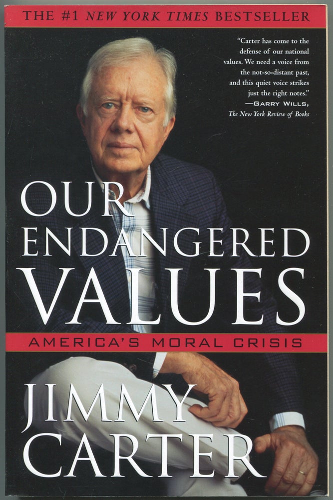 Item #438538 Our Endangered Values: America's Moral Crisis. Jimmy CARTER.