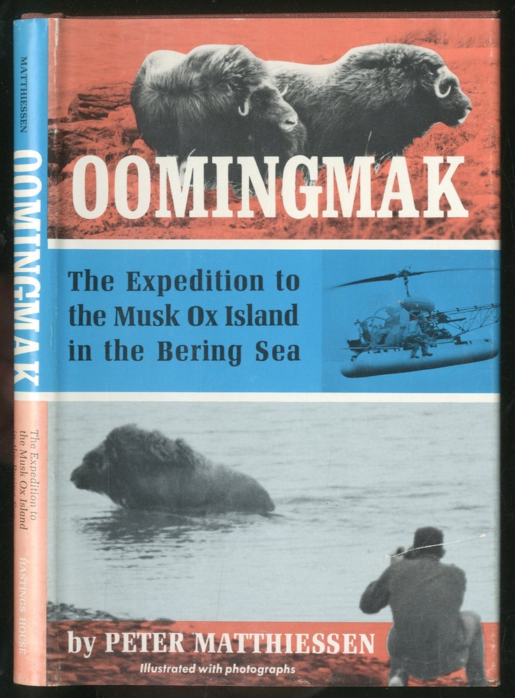 Item #438815 Oomingmak: The Expedition to the Musk Ox Island in the Bering Sea. Peter MATTHIESSEN.