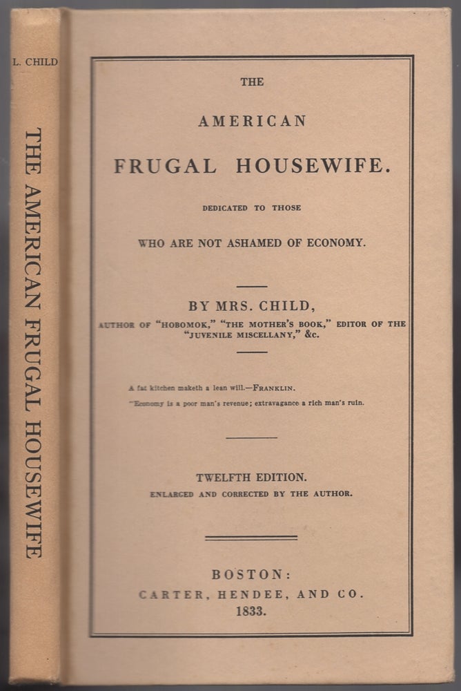 Item #438879 The American Frugal Housewife: Dedicated to Those Who Are Not Ashamed of Economy. CHILD Mrs.