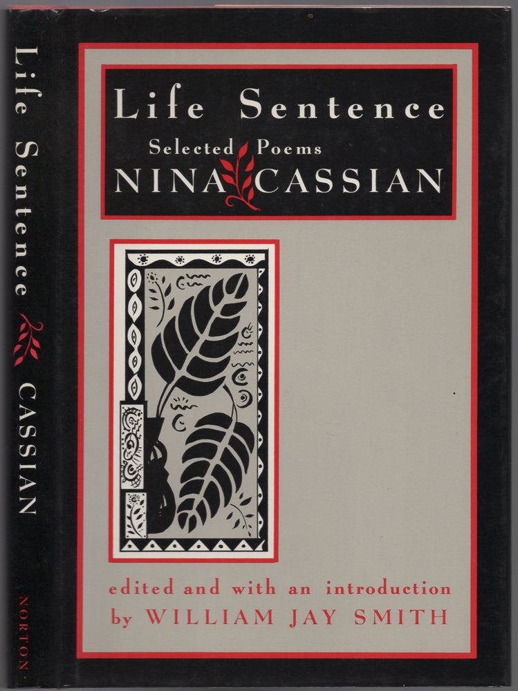 Item #438915 Life Sentence: Selected Poems. Nina CASSIAN.