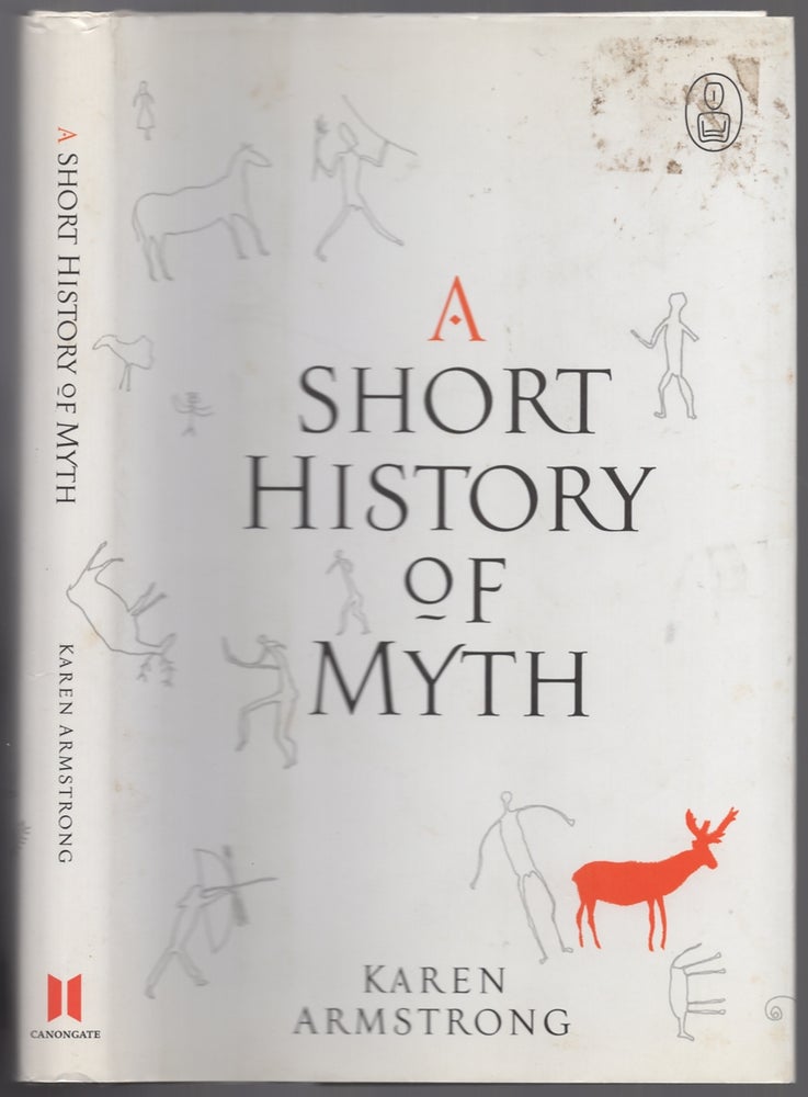 Item #438937 A Short History of Myth. Karen ARMSTRONG.