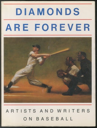 Item #438960 Diamonds are Forever: Artists and Writers on Baseball. Peter H. GORDON, Sydney...
