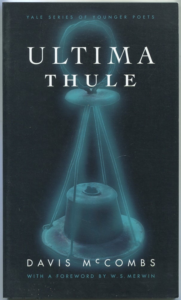 Item #439037 Ultima Thule (Yale Series of Younger Poets, Volume 94). Davis McCOMBS, W S. Merwin.