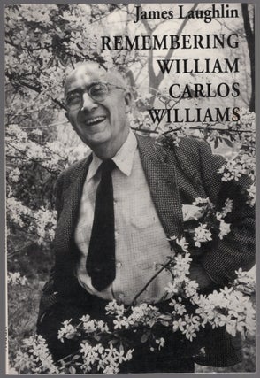 Item #439240 Remembering William Carlos Williams. James LAUGHLIN