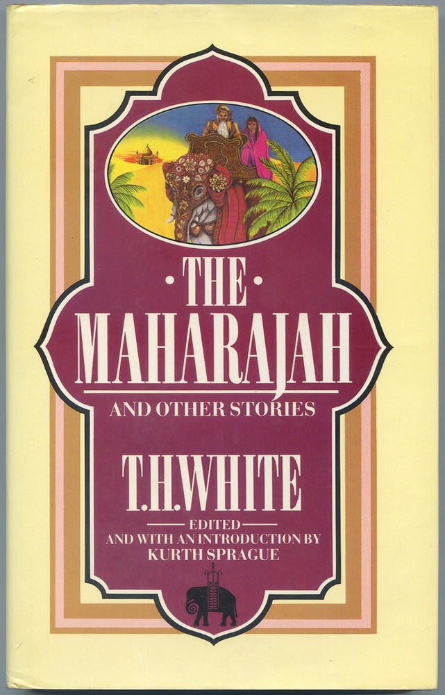 Item #439275 The Maharajah and Other Stories. T. H. WHITE.