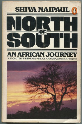 Item #439357 North of South: An African Journey. Shiva NAIPAUL