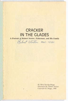 Cracker in the Glade: A Portrait of Robert Shorter, Fisherman, and His Family [with] Crackers in the Glade: Life and Times in the Old Everglades (Expanded edition)