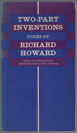 Item #439534 Two-Part Inventions. Poems. Richard HOWARD