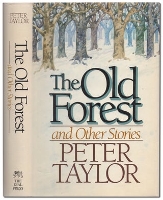 Item #439718 The Old Forest and Other Stories. Peter TAYLOR
