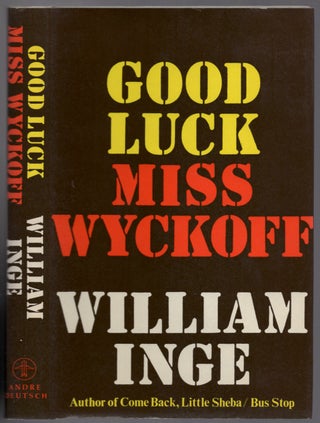 Item #439749 Good Luck, Miss Wyckoff. William INGE