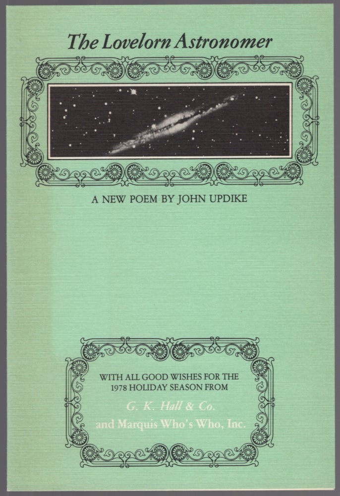 Item #439765 The Lovelorn Astronomer. A New Poem. John UPDIKE.