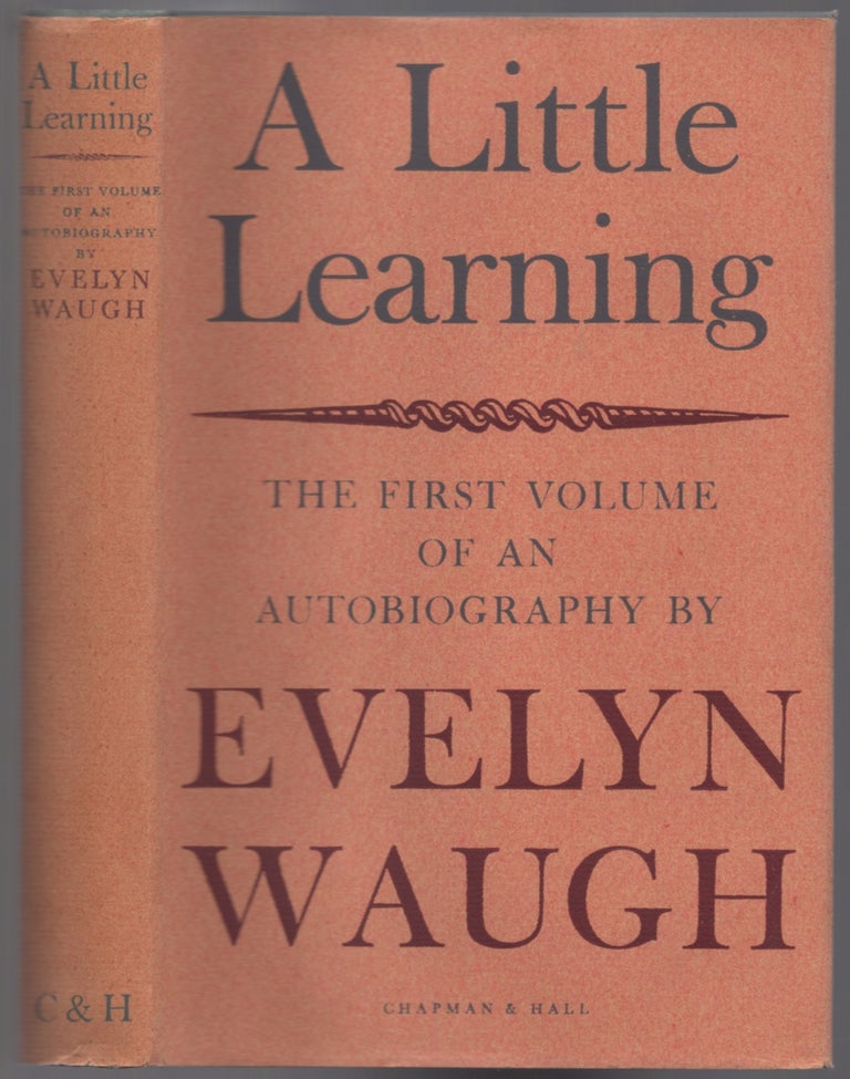 Item #439772 A Little Learning. Evelyn WAUGH.