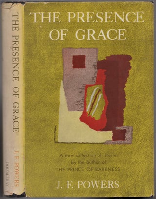 Item #439809 The Presence of Grace. J. F. POWERS