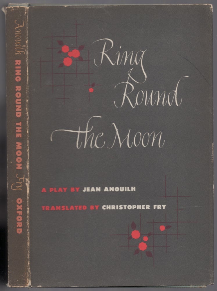 Item #439831 Ring Round The Moon. Jean ANOUILH.