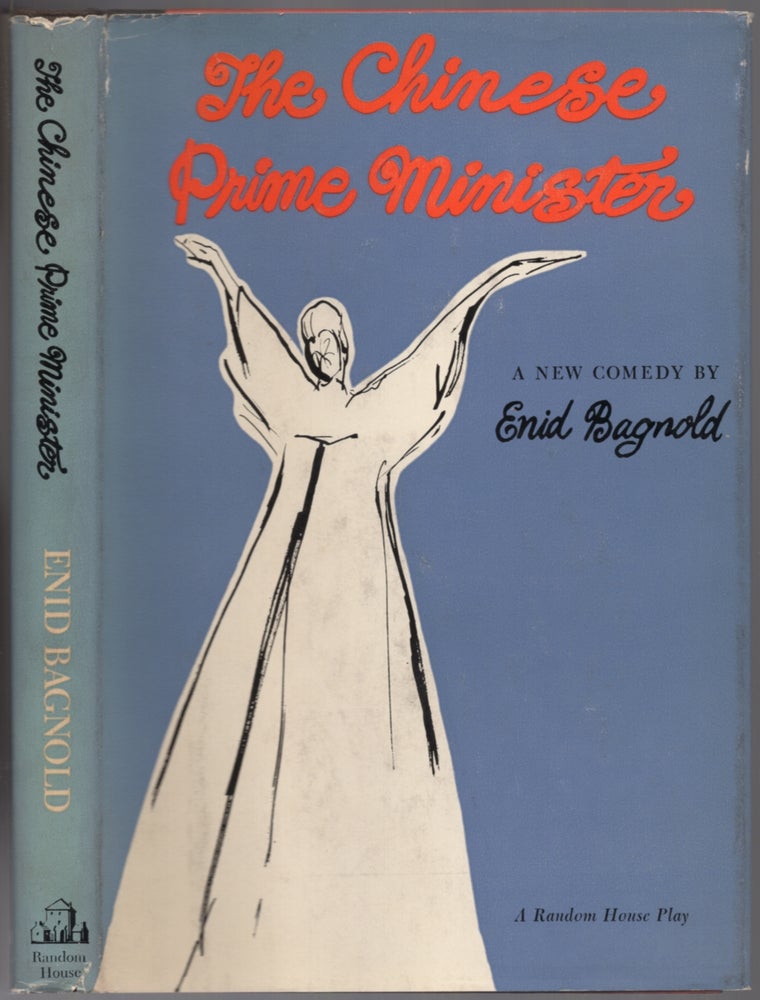 Item #439963 The Chinese Prime Minister: A New Comedy in Three Acts. Enid BAGNOLD.