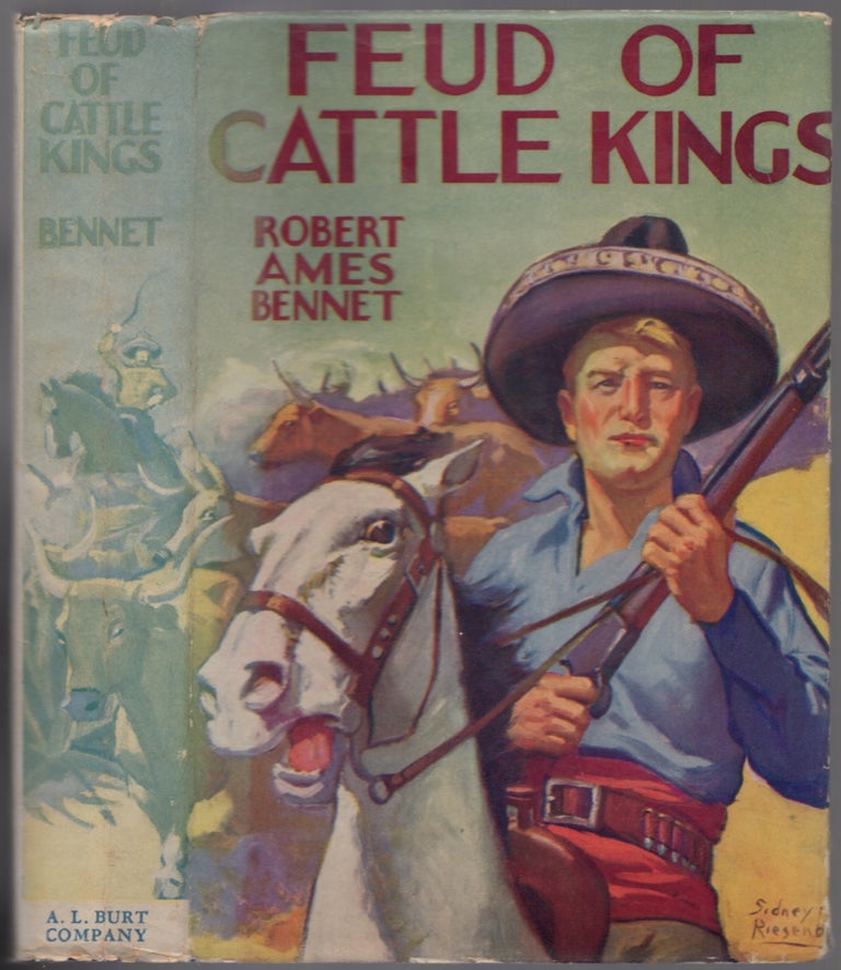 Item #440068 Feud of Cattle Kings. Robert Ames BENNET.