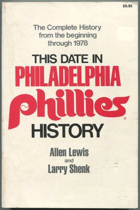 Item #440203 This Date in Philadelphia Phillies History: A day by day listing in the history of...