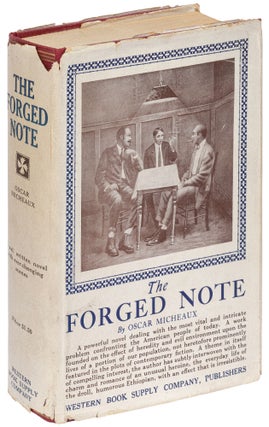 Item #440207 The Forged Note: A Romance of the Darker Races. Oscar MICHEAUX