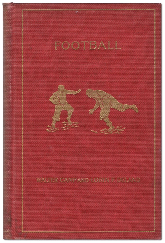 Item #440208 Football. Walter CAMP, Lorin F. Deland.