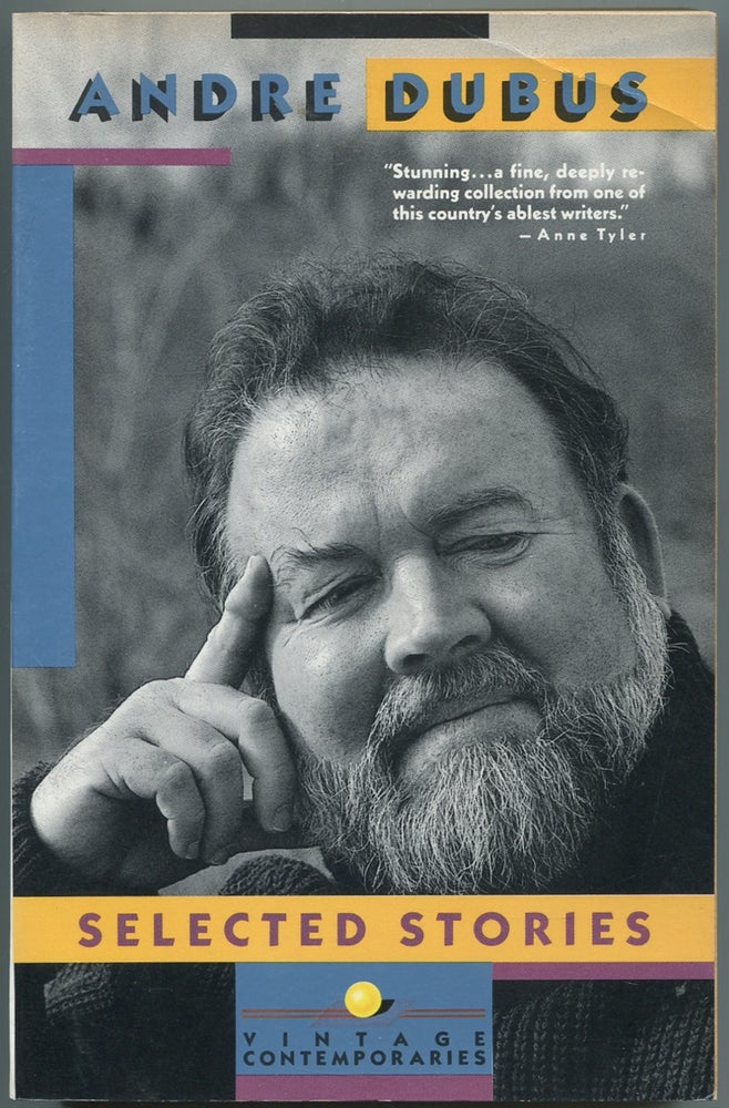 Item #440224 Selected Stories. Andre DUBUS.