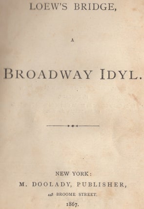Loew's Bridge: A Broadway Idyl